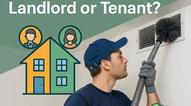 who is responsible for duct cleaning landlord or tenant​